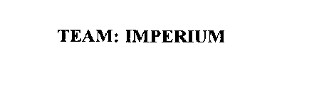 TEAM: IMPERIUM