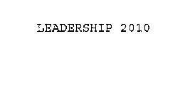 LEADERSHIP 2010