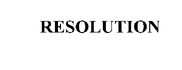 RESOLUTION