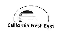 CALIFORNIA FRESH EGGS