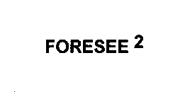 FORESEE 2