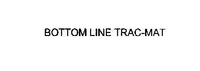 BOTTOM LINE TRAC-MAT