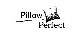 PILLOW PERFECT