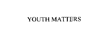 YOUTH MATTERS