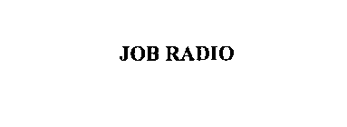JOB RADIO