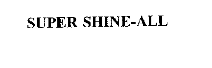 SUPER SHINE-ALL