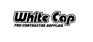 WHITE CAP PRO-CONTRACTOR SUPPLIER