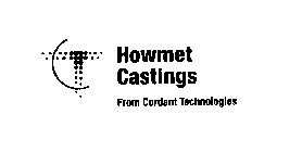 HOWMET CASTINGS FROM CORDANT TECHNOLOGIES