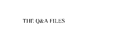 THE Q&A FILES