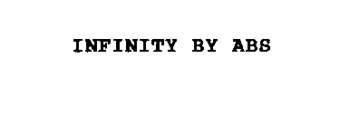 INFINITY BY ABS