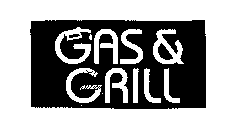 GAS & GRILL