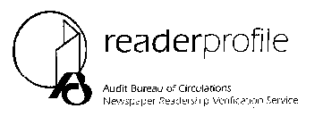 READER PROFILE AUDIT BUREAU OF CIRCULATIONS NEWSPAPER READERSHIP VERIFICATION SERVICE