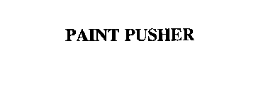 PAINT PUSHER