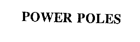 POWER POLES