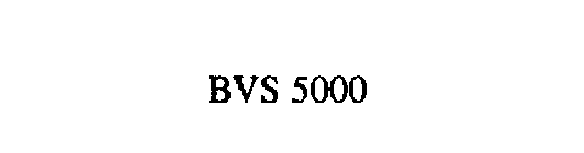 BVS 5000