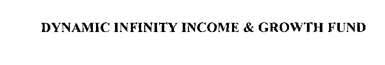 DYNAMIC INFINITY INCOME & GROWTH FUND