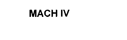 MACH IV