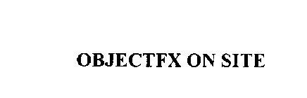 OBJECTFX ON SITE