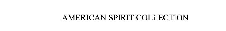 AMERICAN SPIRIT COLLECTION