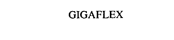 GIGAFLEX