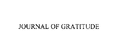 JOURNAL OF GRATITUDE