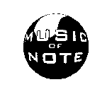 MUSIC OF NOTE