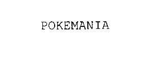 POKEMANIA