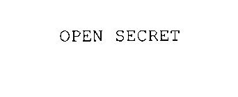 OPEN SECRET