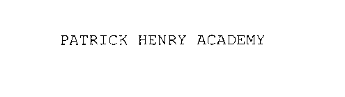 PATRICK HENRY ACADEMY