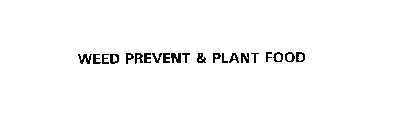 WEED PREVENT & PLANT FOOD