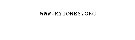 WWW.MYJONES.ORG