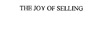 THE JOY OF SELLING