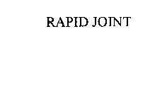RAPID JOINT