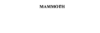 MAMMOTH