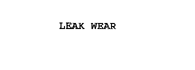 LEAK WEAR