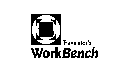 TRANSLATOR'S WORKBENCH