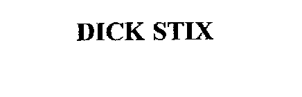DICK STIX