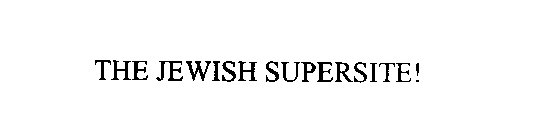 THE JEWISH SUPERSITE!