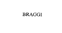 BRAGGI