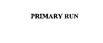 PRIMARY RUN