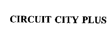 CIRCUIT CITY PLUS