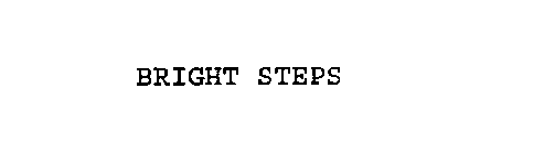 BRIGHT STEPS