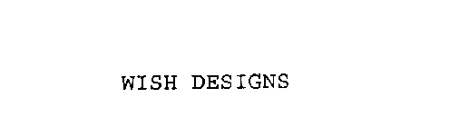 WISH DESIGNS