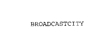 BROADCASTCITY