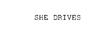 SHE DRIVES