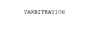 VARBITRATION