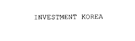 INVESTMENT KOREA