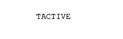 TACTIVE