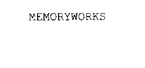 MEMORYWORKS