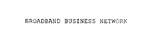 BROADBAND BUSINESS NETWORK